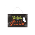 Trick or Treat Yourself Hanging Sign