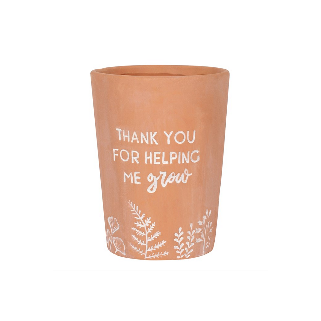 Thank You For Helping Me Grow Terracotta Plant Pot