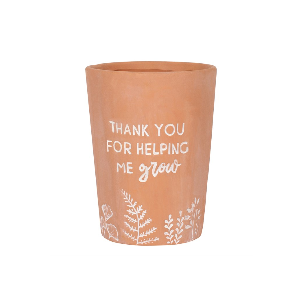 Thank You For Helping Me Grow Terracotta Plant Pot