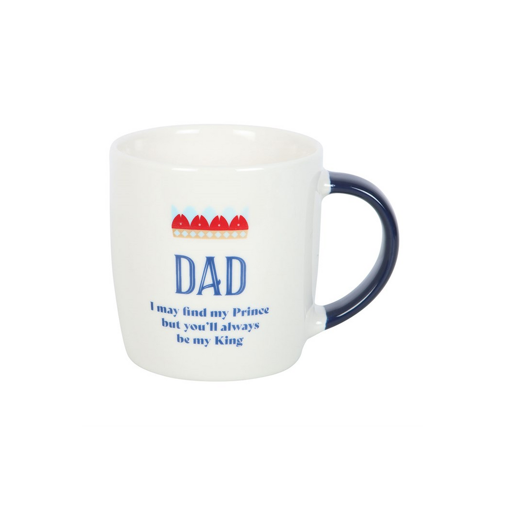 Dad You'll Be My King Mug