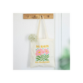 No Rain, No Flowers Tote Bag