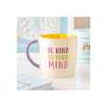 Be Kind to Your Mind Mug