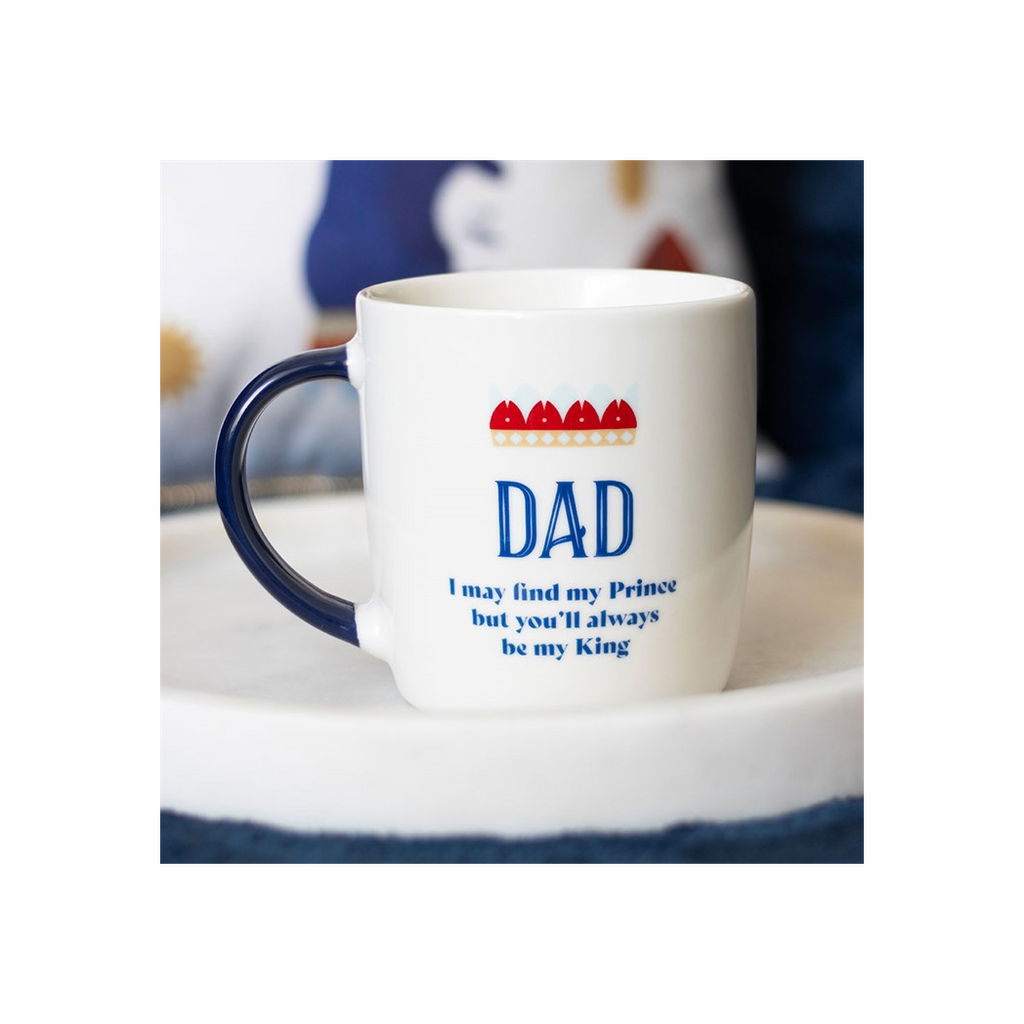 Dad You'll Be My King Mug